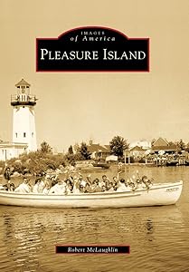 Pleasure Island (Images of America) by Robert McLaughlin