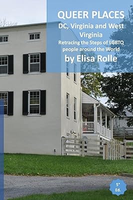 Queer Places: Eastern Time Zone (District of Columbia@@ Virginia@@ West Virginia)