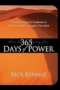 365 Days of Power: Personalized Prayers and Confessions to Build Your Faith and Strengthen Your Spirit