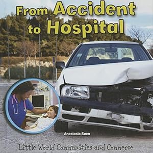 From Accident to Hospital
