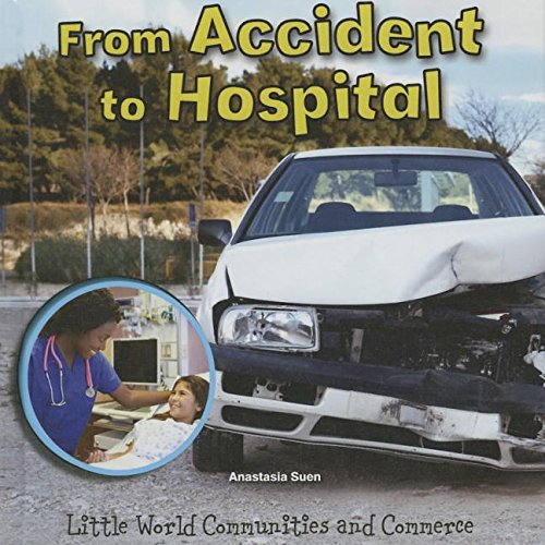 From Accident to Hospital by Anastasia Suen