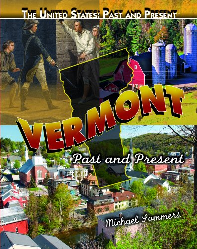 Vermont: Past and Present by Michael Sommers