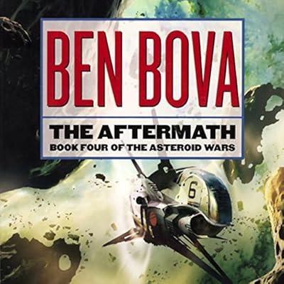 The Aftermath: Book Four of The Asteroid Wars