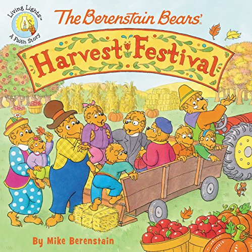 The Berenstain Bears' Harvest Festival by Mike Berenstain