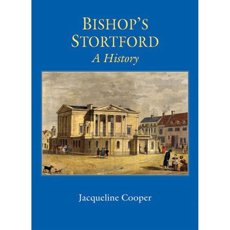 Bishop's Stratford: A History by Jaqueline Cooper