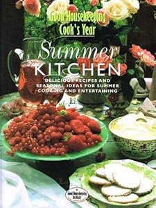 Good Housekeeping Cook's Year: Summer Kitchen