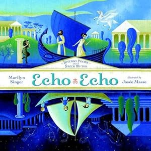 Echo Echo: Reverso Poems About Greek Myths