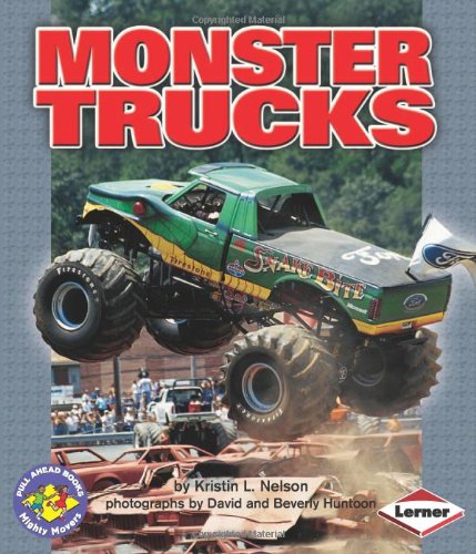Monster Trucks (Pull Ahead Books) by Kristin L. Nelson