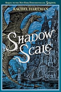 Shadow Scale: A Companion to Seraphina by Rachel Hartman