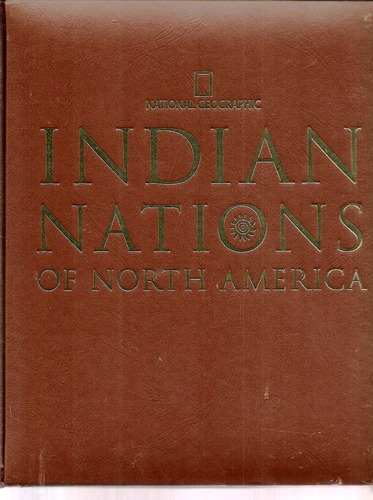 Indian Nations of North America by National Geographic