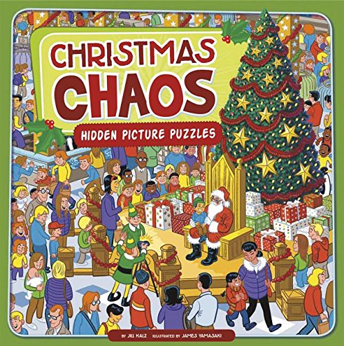 Christmas Chaos: Hidden Picture Puzzles by Jill Kalz