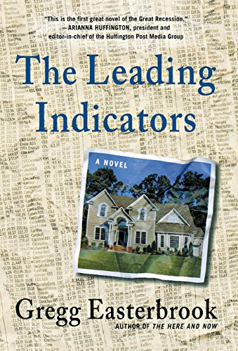 The Leading Indicators by Gregg Easterbrook