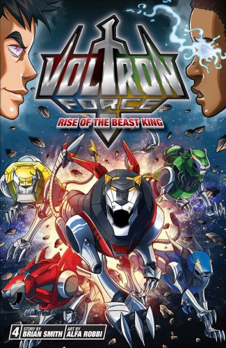 Voltron Force, Vol. 4: Rise of the Beast King by Brian Smith