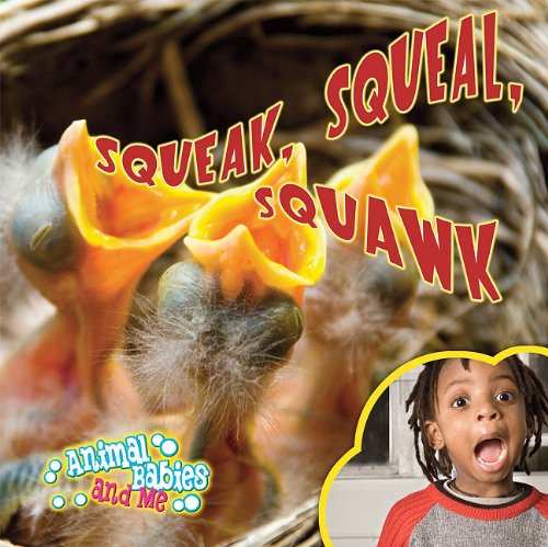 Squeak, Squeal, Squawk by Luana K. Mitten