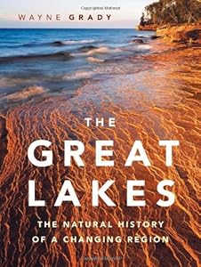 The Great Lakes: The Natural History of a Changing Region