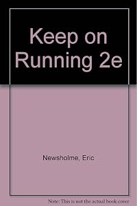 Keep on Running: The Science of Training and Performance by Eric Newsholme
