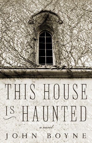 This House is Haunted by John Boyne