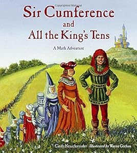 Sir Cumference and All the King's Tens