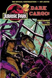 Jurassic Park 6: Dark Cargo!