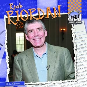 Rick Riordan by Jill C. Wheeler