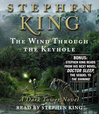 The Wind Through the Keyhole: A Dark Tower Novel The Wind Through the Keyhole