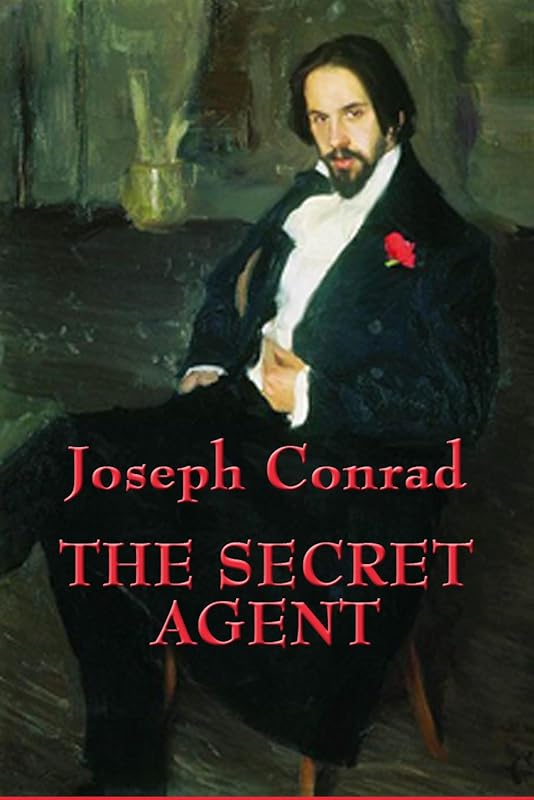 The Secret Agent by Joseph Conrad