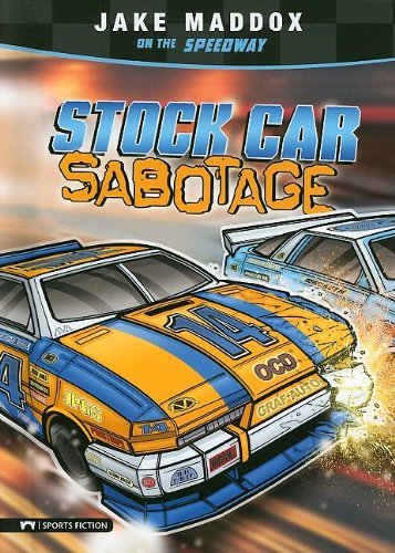 Stock Car Sabotage by Jake Maddox