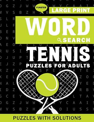 Funster Large Print Word Search Tennis Puzzles for Adults: Tennis Word Search Book for Adults with a Huge Supply and Solutions of Puzzles (Word Search: Fun Exercise For Your Brain)