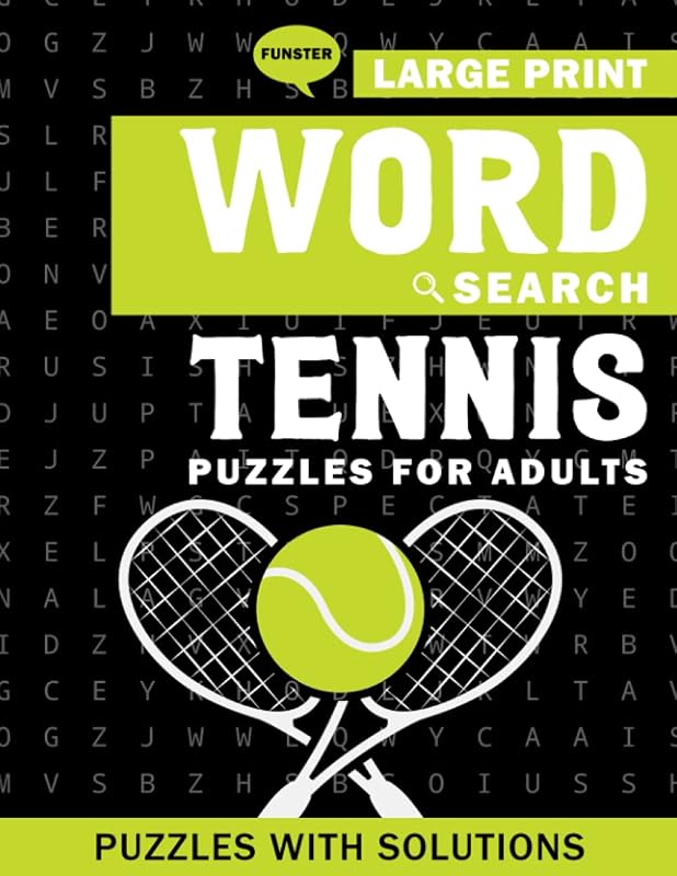 Funster Large Print Word Search Tennis Puzzles for Adults: Tennis Word Search Book for Adults with a Huge Supply and Solutions of Puzzles (Word Search: Fun Exercise For Your Brain) by Winter RA House
