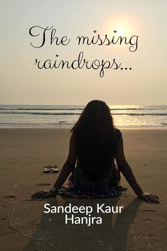 The missing raindrops by Sandeep Kaur
