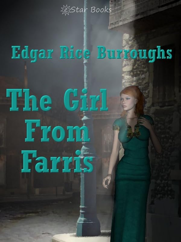 The Girl From Farris by Edgar Rice Burroughs
