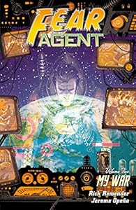 Fear Agent Volume 2: My War
