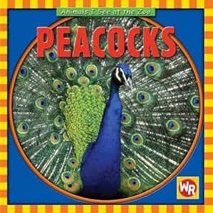 Peacocks (Animals I See at the Zoo)