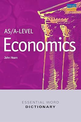 As/A Level Economics Essential Word Dictionary (Essential Word Dictionaries)
