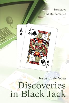 Discoveries in Black Jack: Strategies and Mathematics