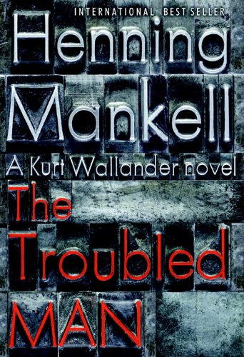 The Troubled Man by Henning Mankell