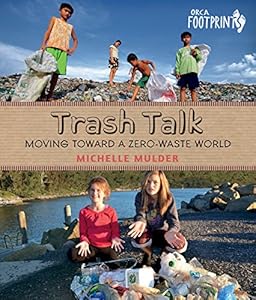 Trash Talk: Moving Toward a Zero-Waste World
