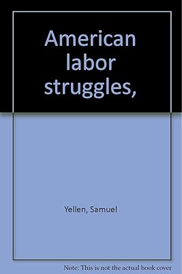 American Labor Struggles