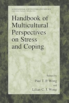 Handbook of Multicultural Perspectives on Stress and Coping (International and Cultural Psychology)