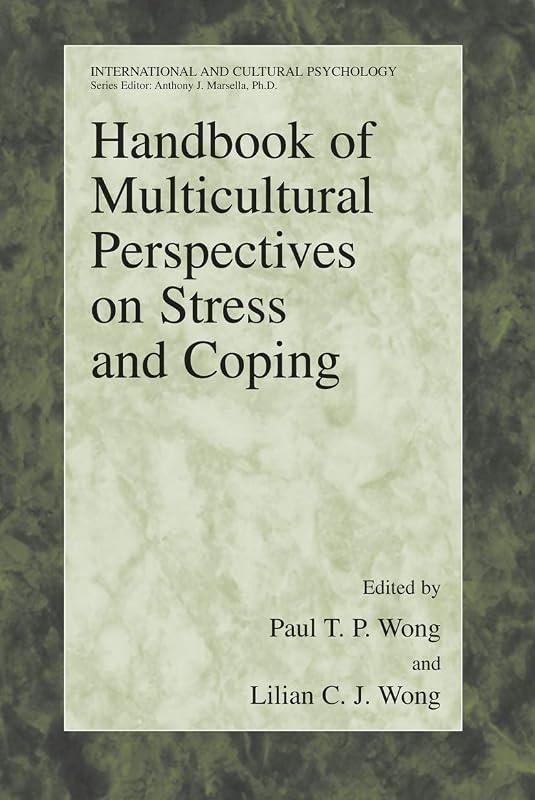 Handbook of Multicultural Perspectives on Stress and Coping (International and Cultural Psychology) by Tony Southall