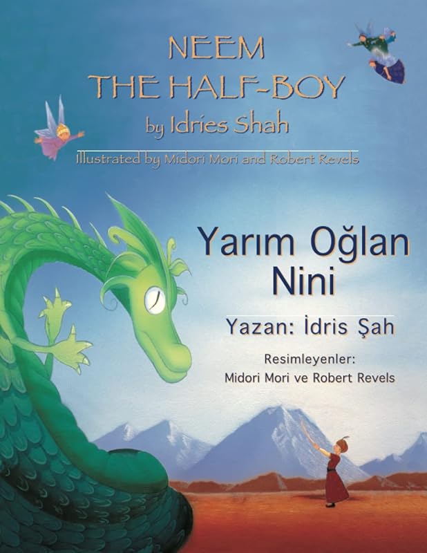 Neem the Half-Boy / Yarım Oğlan Nini: Bilingual English-Turkish Edition / İngilizce-Türkçe İki Dilli Baskı (Teaching Stories) by Idries Shah