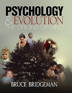 Psychology and Evolution: The Origins of Mind by Bruce Bridgeman