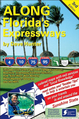 Along Florida's Expressways, 3rd edition by Dave Hunter