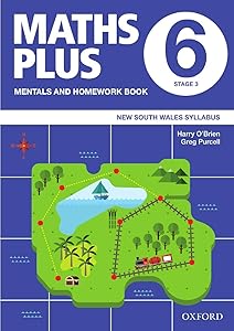 Maths Plus NSW Syllabus Mentals and Homework Book 6, 2020 (Maths Plus NSW Syllabus/Australian Curriculum Edition)