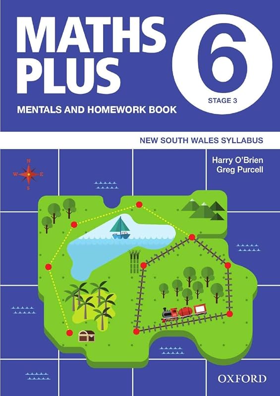 Maths Plus NSW Syllabus Mentals and Homework Book 6, 2020 (Maths Plus NSW Syllabus/Australian Curriculum Edition) by unknown author