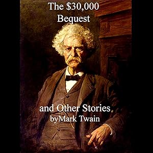 The $30,000 Bequest and Other Stories