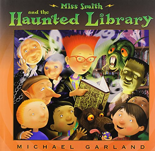 Miss Smith and the Haunted Library by Michael Garland