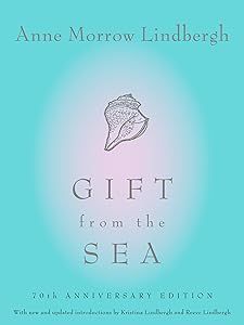 Gift from the Sea: 70th Anniversary Edition by Anne Morrow Lindbergh