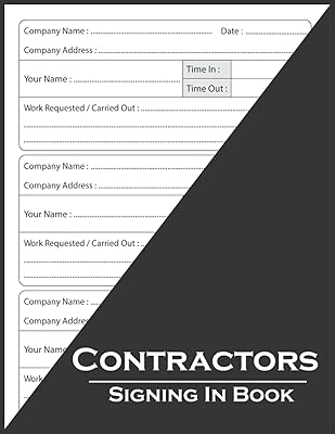 Contractors Signing In Book: Visitor and Contractor Sign In and Sign Out log Book, Construction Site Log Book, 110 Pages, 8.5 x 11 A4