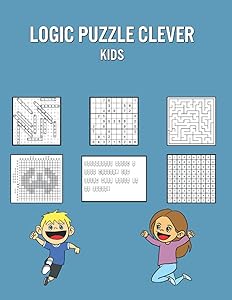 Logic Puzzle Clever Kids: 150 Puzzles for Children with Answers - Fun Learning Game for Improving Memory